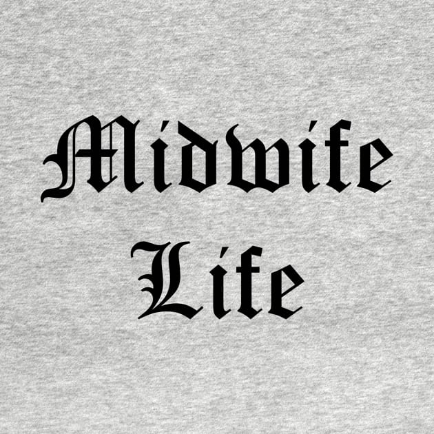 Midwife Life (Light Version) by midwifesmarket